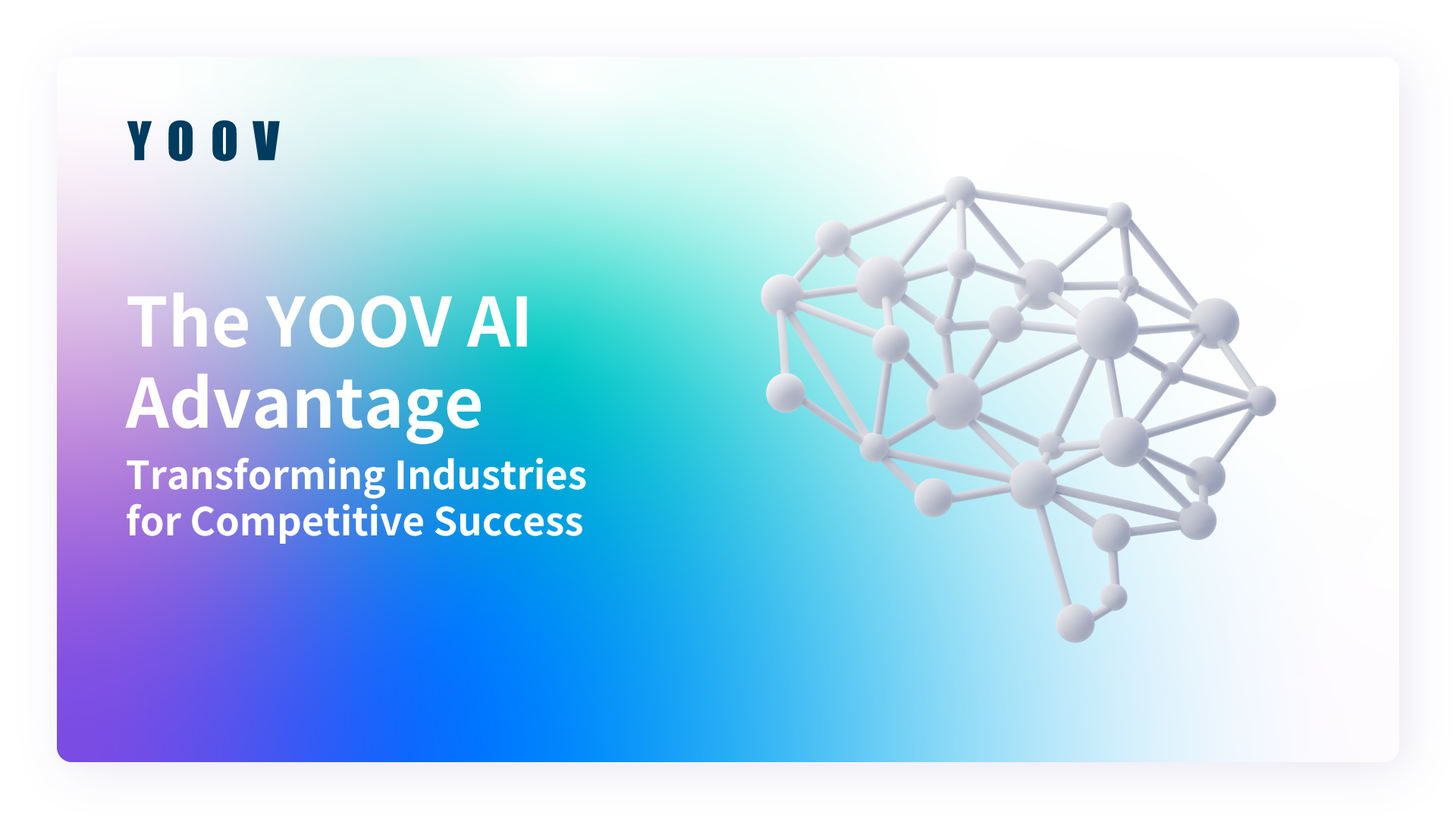 The YOOV AI Advantage: Transforming Industries for Competitive Success