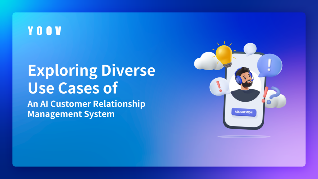 Exploring Diverse Use Cases of An AI Customer Relationship Management System