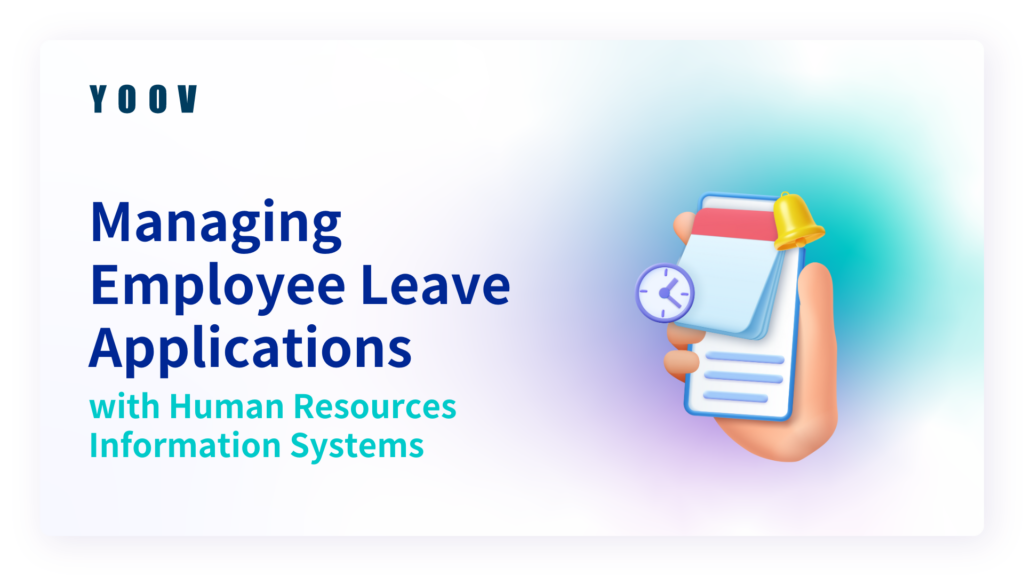 Managing Employee Leave Applications with Human Resources Information Systems