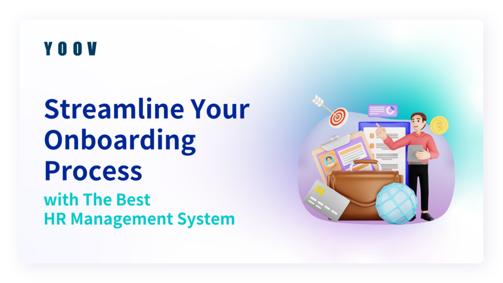 Streamline Your Onboarding Process with The Best HR Management System 