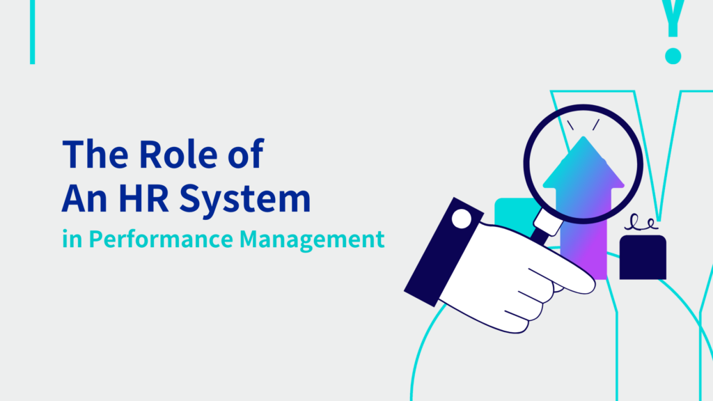 The Role of An HR System in Performance Management 