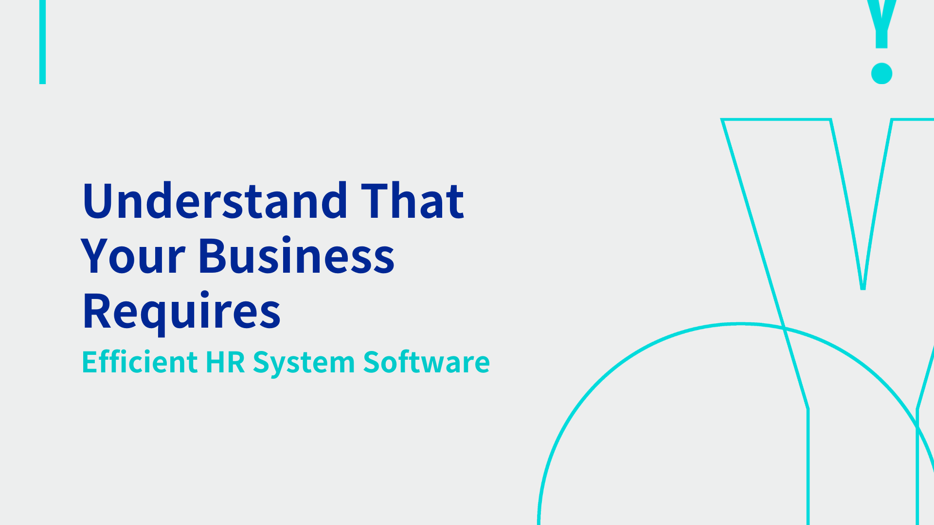 Understand That Your Business Requires Efficient HR System Software 