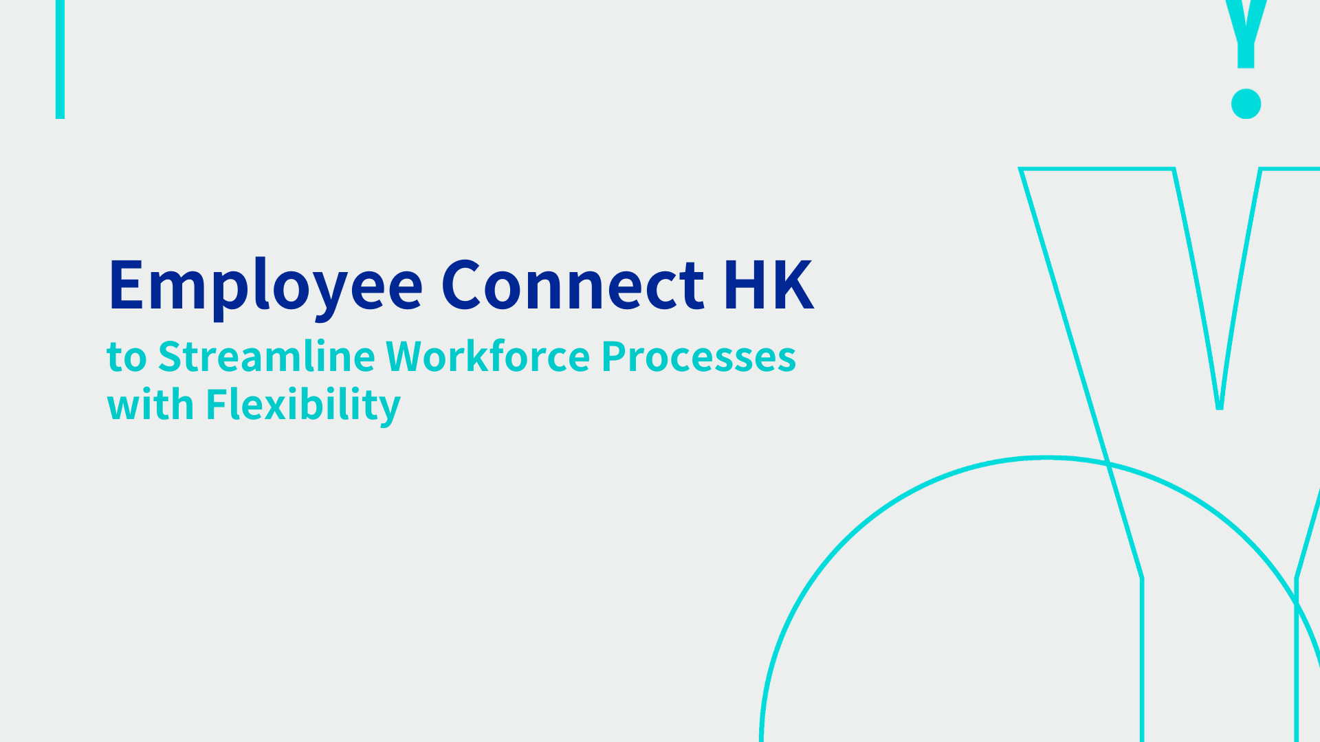 Employee Connect HK to Streamline Workforce Processes with Flexibility