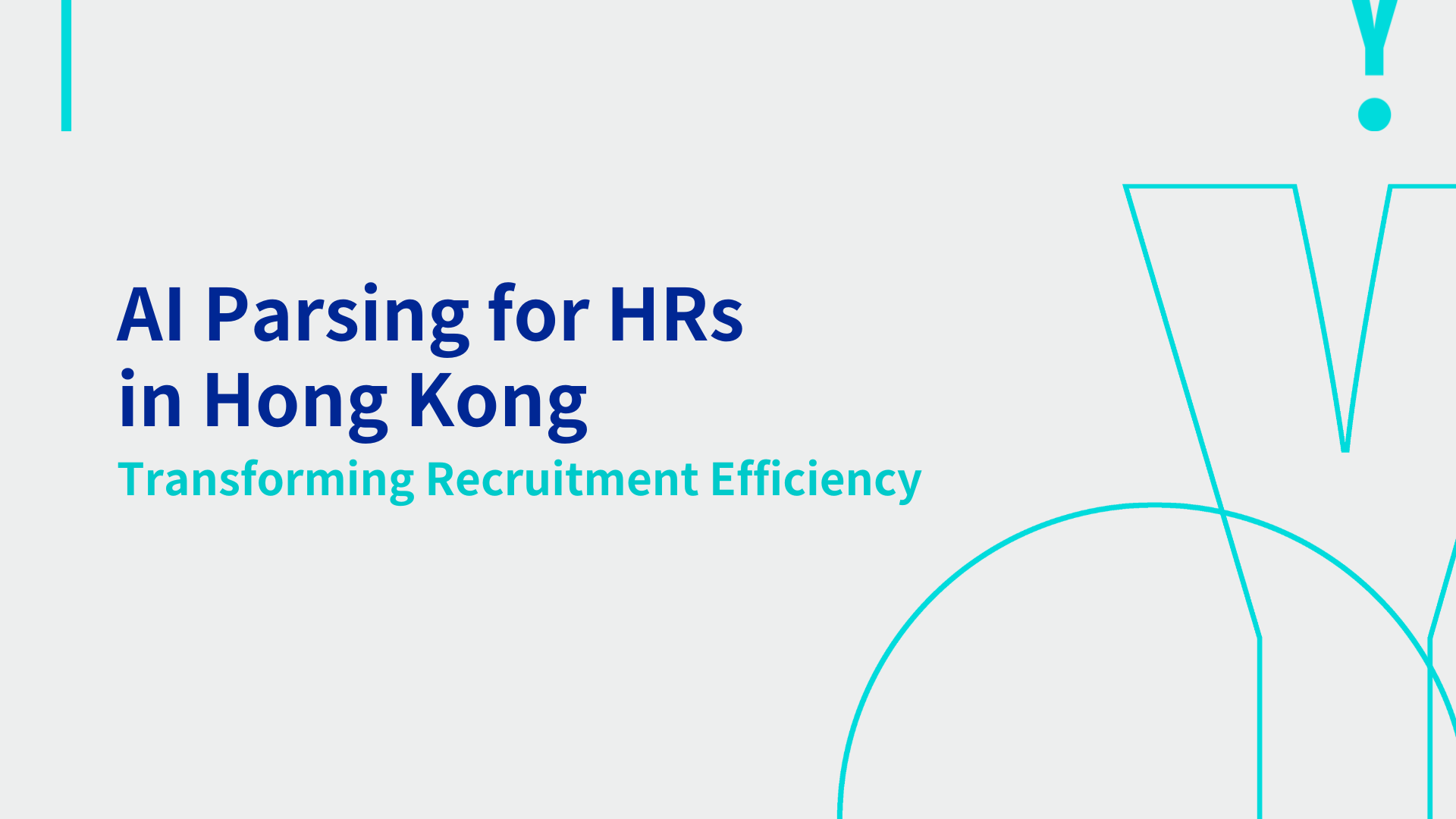 AI Parsing for HRs in Hong Kong: Transforming Recruitment Efficiency